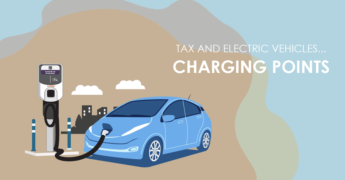 Tax and electric vehicles... charging points