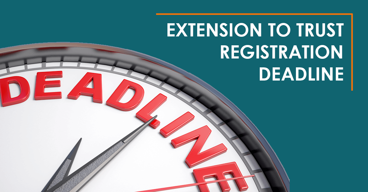 Extension to trust registration deadline Magma Chartered Accountants