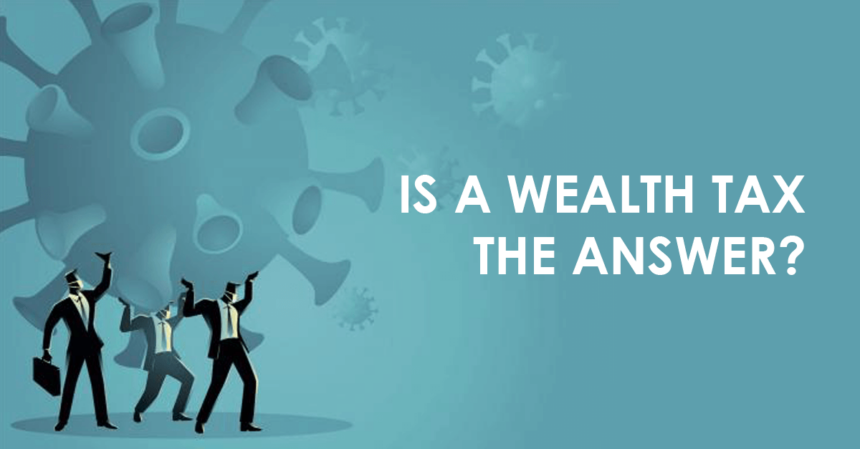 Is A Wealth Tax The Answer Magma Chartered Accountants